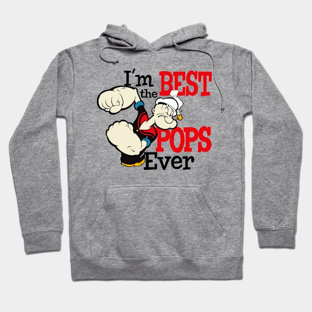 I'm The Best Pops Ever Hoodie by Alema Art